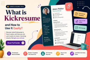 Read more about the article What is Kickresume and How to Use It Easily